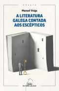 A literatura galega contada aos escpticos