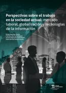 Perspectivas sobre el trabajo en la sociedad actual
