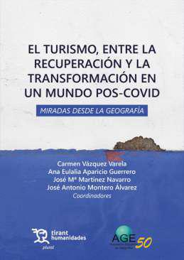 El turismo, entre la recuperacin y la transformacin en un mundo Pos-Covid
