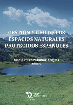 Gestin y uso de los espacios naturales protegidos espaoles