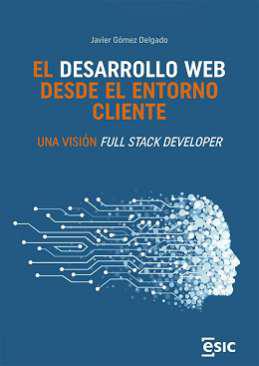 El desarrollo web  desde el entorno cliente