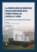 La prestacin de servicios socio-sanitarios en el mbito rural de Castilla y Len