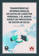 Transferencias internacionales de datos de carcter personal y el nuevo marco de privacidad de datos UE-EE.UU.