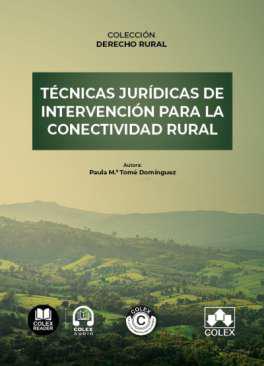 Tcnicas jurdicas de intervencin para la  conectividad rural