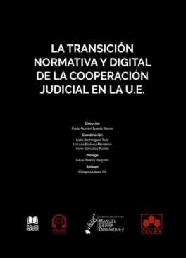 La transicin normativa y digital de la cooperacin judicial en la U.E.