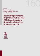De los ADR (Alternative Dispute Resolution) a los CDR (Complementary Dispute Resolution) en la Jurisdiccin civil
