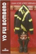 Yo fu bombero