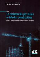 La reclamacin por vicios o defectos constructivos