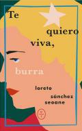 Te quiero viva, burra