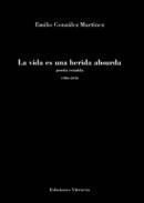 La vida es una herida absurda