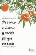 De Lorca a Lorca y recito porque me toca