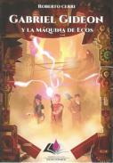 Gabriel Giden y la mquina de ecos