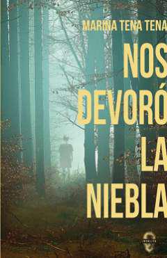 Nos devor la niebla