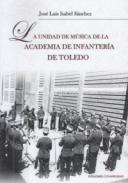 La unidad de música de la Academia de Infantería de Toledo