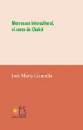 Marruecos intercultural, el surco de Chukri