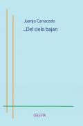 ...Del cielo bajan