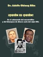 Quin es quin! En el submundo del narcotrfico y del lavado de dinero sucio del siglo XXI