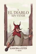 Y el diablo sin venir