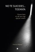 No te suicides... todava