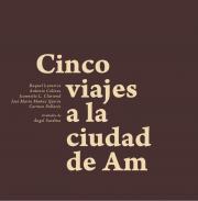 Cinco viajes en la ciudad de Am