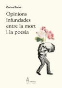 Opinions infundades entre la mort i la poesia