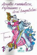 Apuntes romnticos, reflexiones y otras Bagatelas