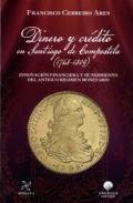 Dinero y crdito en Santiago de Compostela (1768-1809)