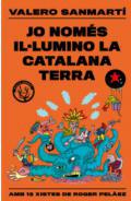 Jo només il·lumino la catalana terra