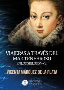 Viajeras a travs del Mar Tenebroso en los siglos XV-XVI