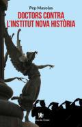 Doctors contra l'Institut Nova Histria