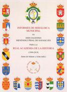 Informes de herldica municipal de don Faustino Menndez Pidal de Navascus para la Real Academia de la Historia (1990-2019)