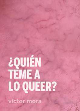 Quin teme a lo queer?
