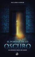 El porqu de lo oscuro
