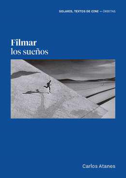 Filmar los sueos