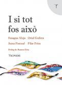 I si tot fos aix