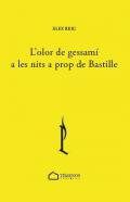 L'olor de gessam a les nits a prop de Bastille