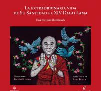 La extraordinaria vida de su Santidad el XIV Dalai Lama