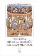 Filosofía, mística y religión en el islam medieval
