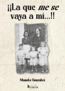 ¡¡La que me se vaya a mí...!!