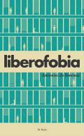 Liberofobia