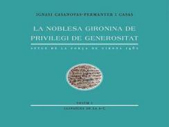 La noblesa gironina de privilegi de generositat : setge de la fora de Girona 1462, 1