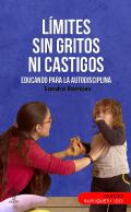 Lmites sin gritos ni castigos