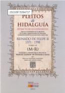 Pleitos de hidalgua : extracto de sus expedientes que se conservan en el Archivo de la Real Chancillera deGranada correspondientes a la 2a parte del reinado deFelipe II (1571-1598), 3