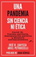 Una pandemia sin ciencia ni tica