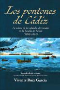 Los pontones de Cdiz y la odisea de los soldados derrotados en la batalla de Bailn, 1808-1814