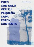 Pues con slo ver tu pequea capa estoy contenta