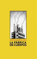 La fbrica de cuerpos