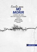 Escrito para no morir