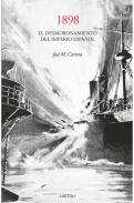 1898, el desmoronamiento del Imperio espaol