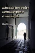 Autocracia, democracia y constantes vitales en el reino magreb